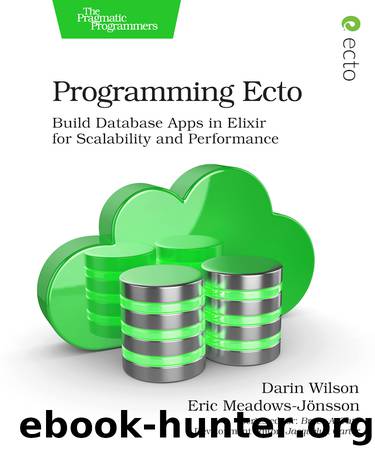 Programming Ecto by Eric Meadows-Jonsson & Darin Wilson