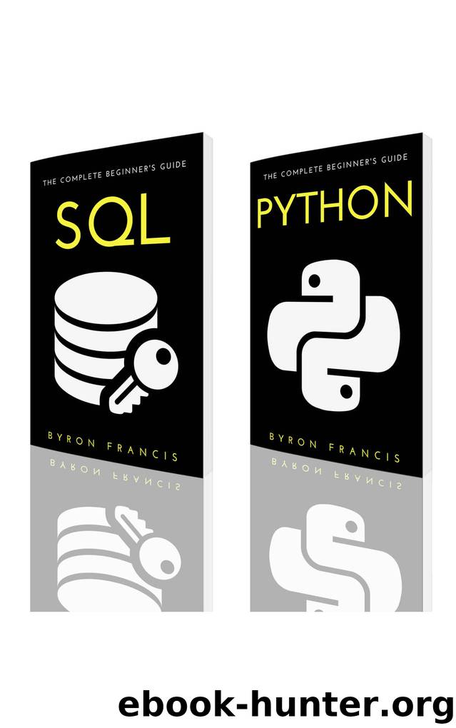 Programming For Beginners : 2 Manuscripts - SQL & PYTHON by Byron Francis