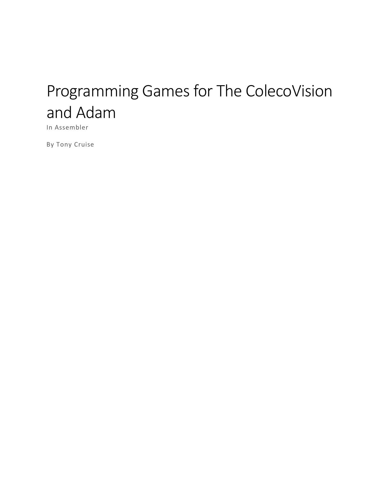 Programming Games for the ColecoVision and Adam In Assembler by Tony Cruise