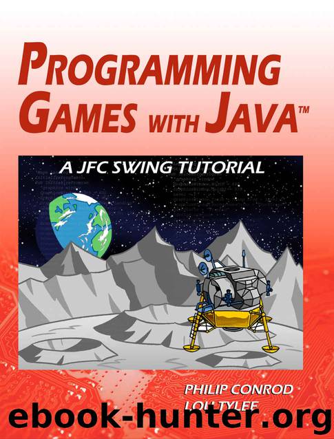 Programming Games with Java: A JFC Swing Tutorial by Philip Conrod & Lou Tylee