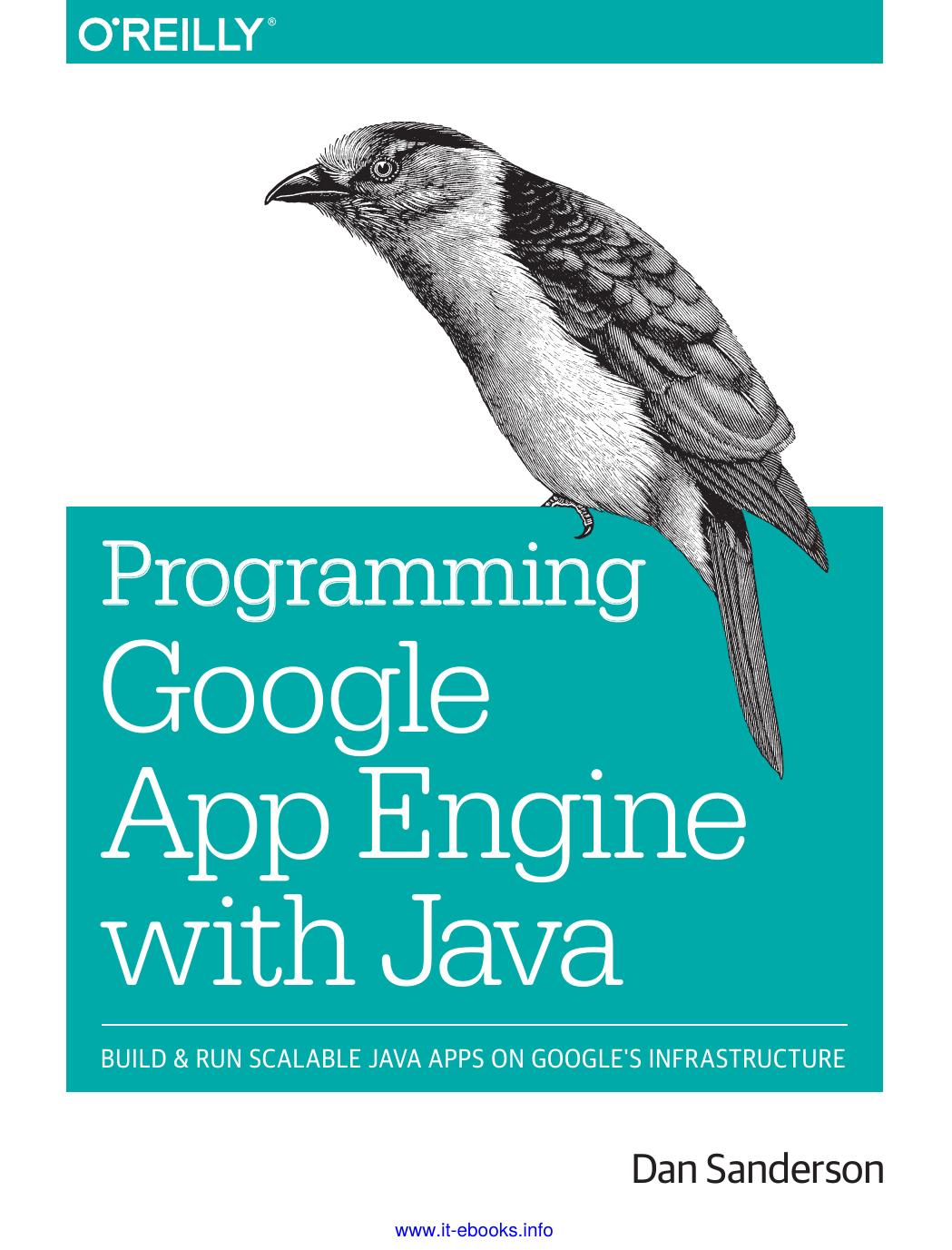 Programming Google App Engine with Java by Dan Sanderson