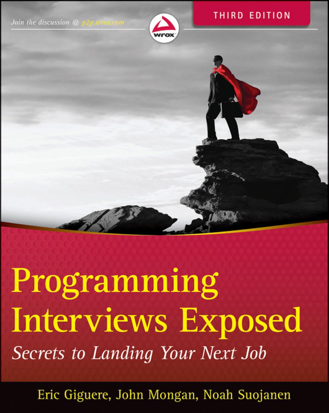 Programming Interviews Exposed: Secrets to Landing Your Next Job by Eric Giguère