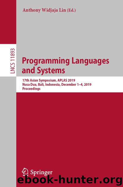 Programming Languages and Systems by Anthony Widjaja Lin