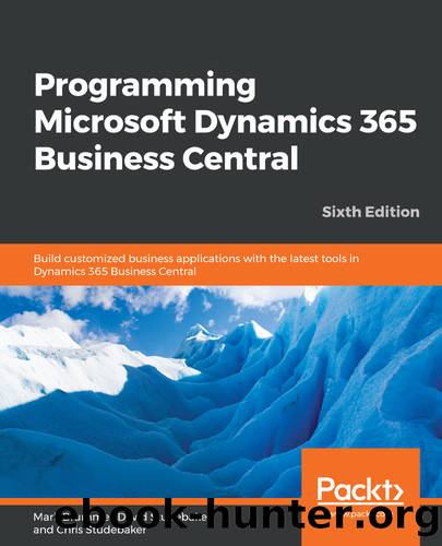 Programming Microsoft Dynamics 365 Business Central, Sixth Edition by Mark Brummel