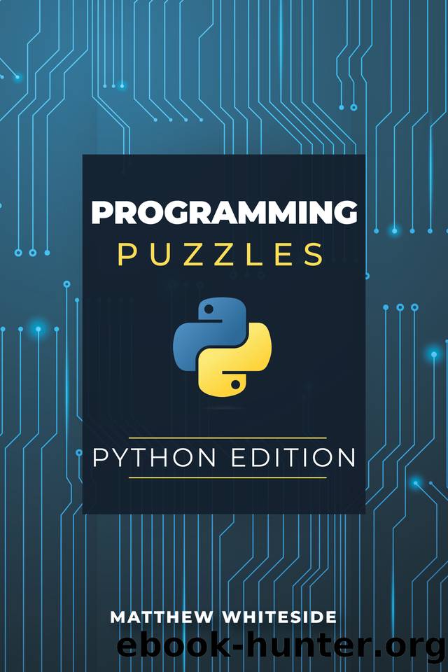 Programming Puzzles: Python Edition by Whiteside Matthew