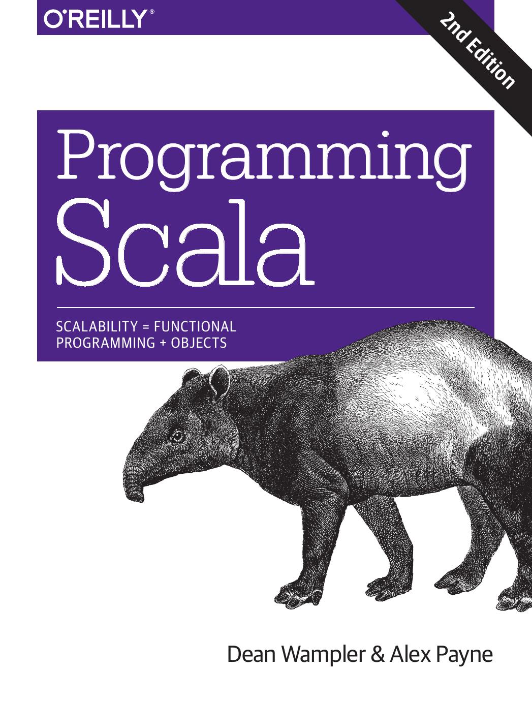 Programming Scala by Dean Wampler and Alex Payne