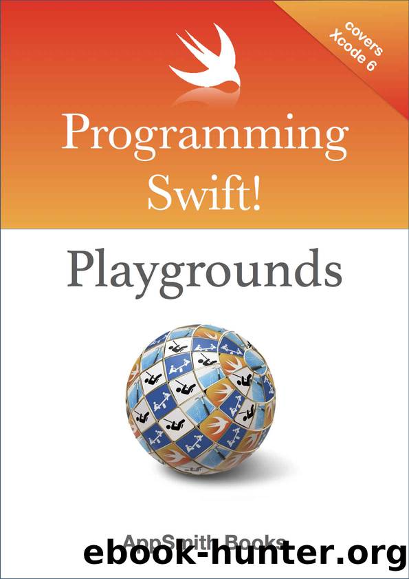 Programming Swift! Playgrounds by Nick Smith