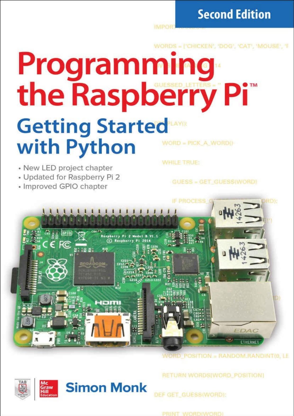 Programming The Raspberry Pi - Getting Started With Python, 2nd Edition by Simon Monk
