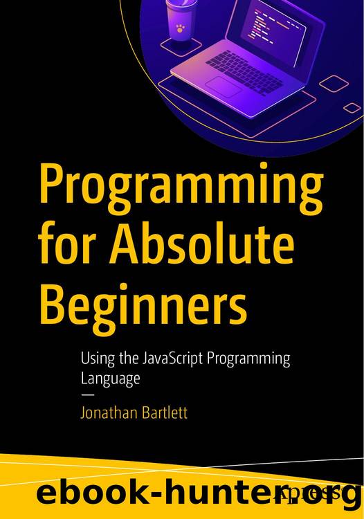 Programming for Absolute Beginners by Jonathan Bartlett