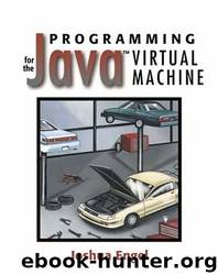 Programming for the Java™ Virtual Machine by Joshua Engel