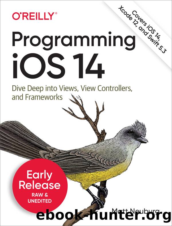 Programming iOS 14 by Matt Neuburg