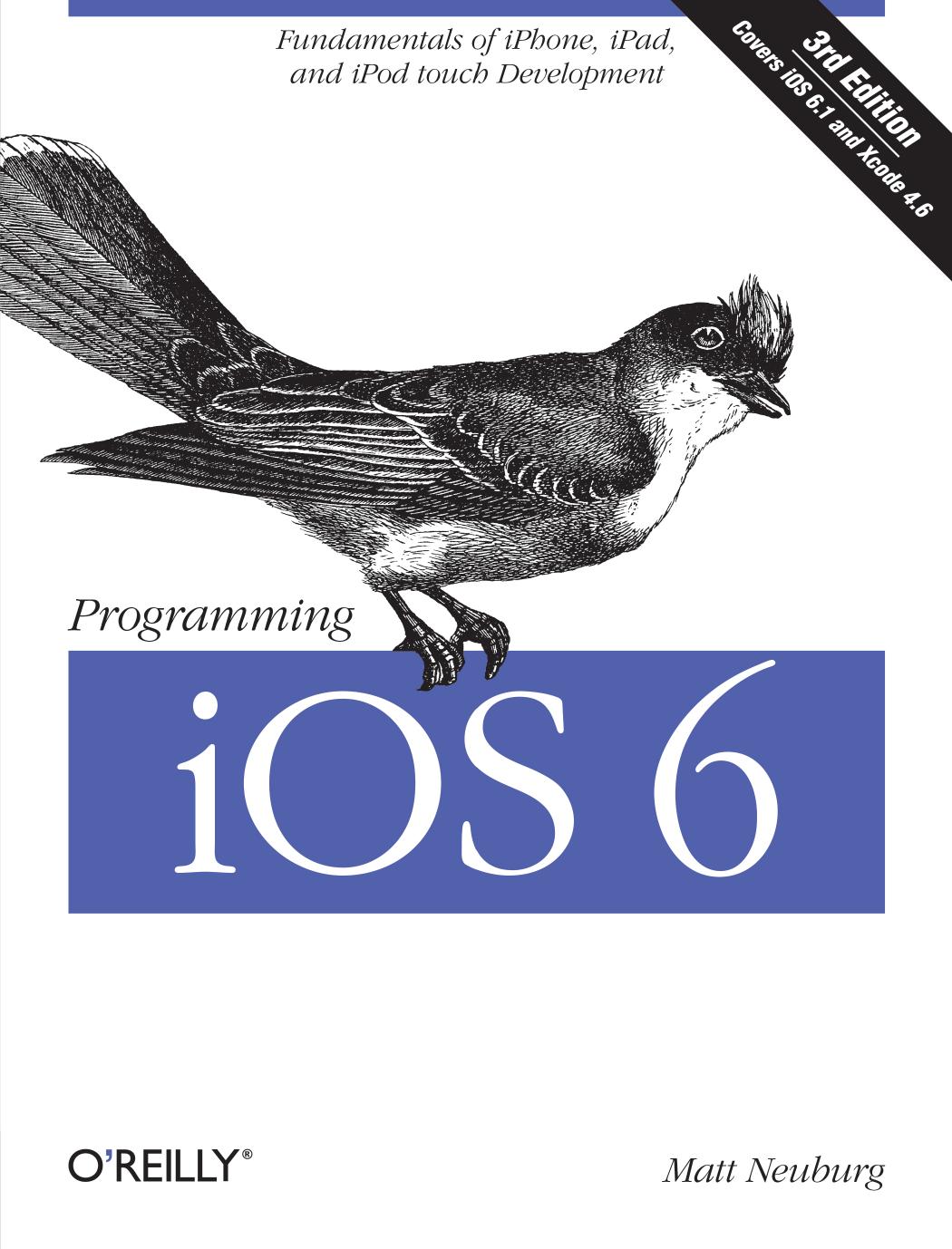 Programming iOS 6 by Matt Neuburg
