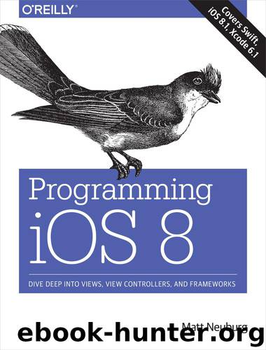 Programming iOS 8 by Matt Neuburg