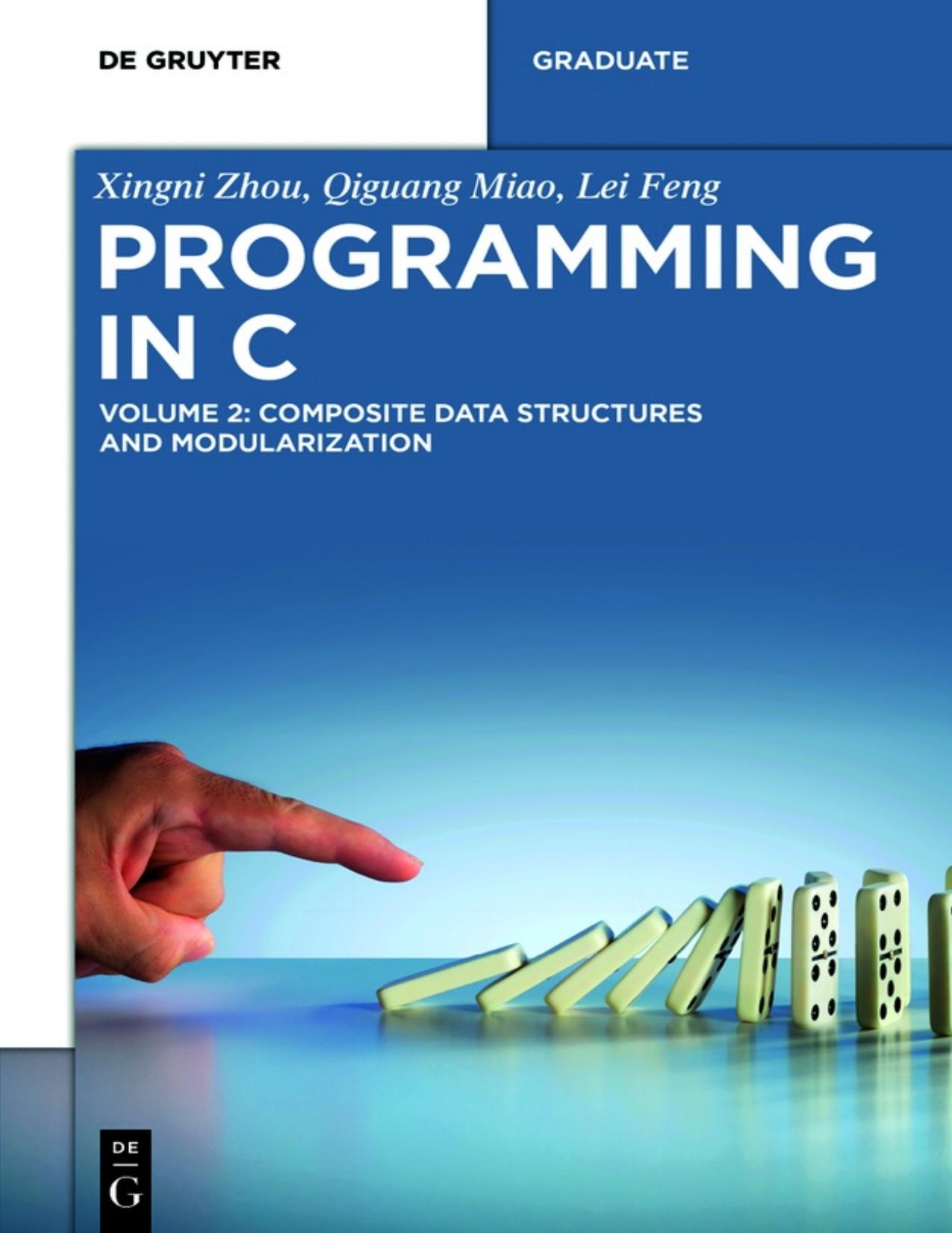 Programming in C by Xingni Zhou Qiguang Miao Lei Feng
