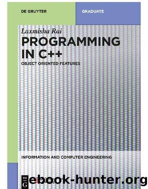 Programming in C++ by Laxmisha Rai