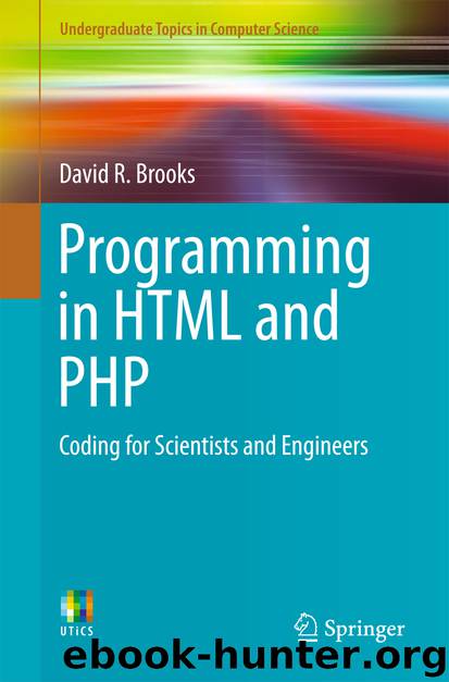Programming in HTML and PHP by David R. Brooks