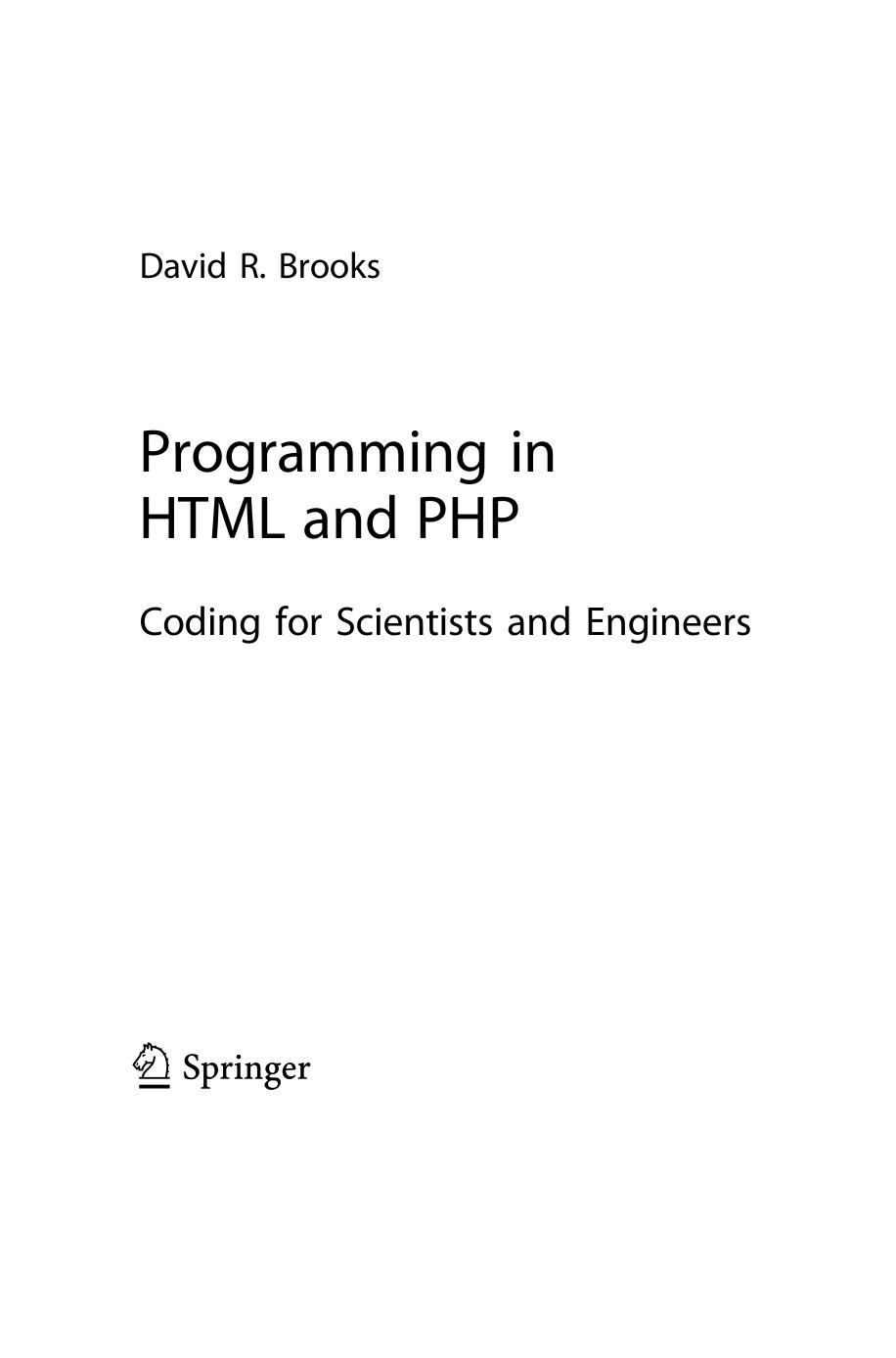 Programming in HTML and PHP. Coding for Scientists and Engineers by David R. Brooks