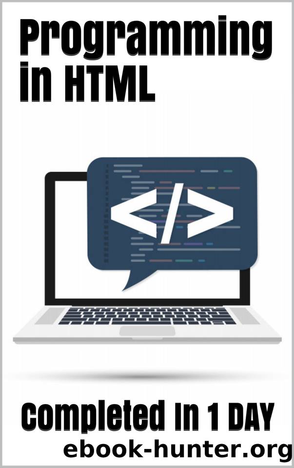Programming in HTML: Completed In 1 DAY by LRN AYOUB