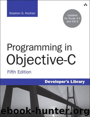 Programming in Objective-C, Fifth Edition by Stephen G. Kochan