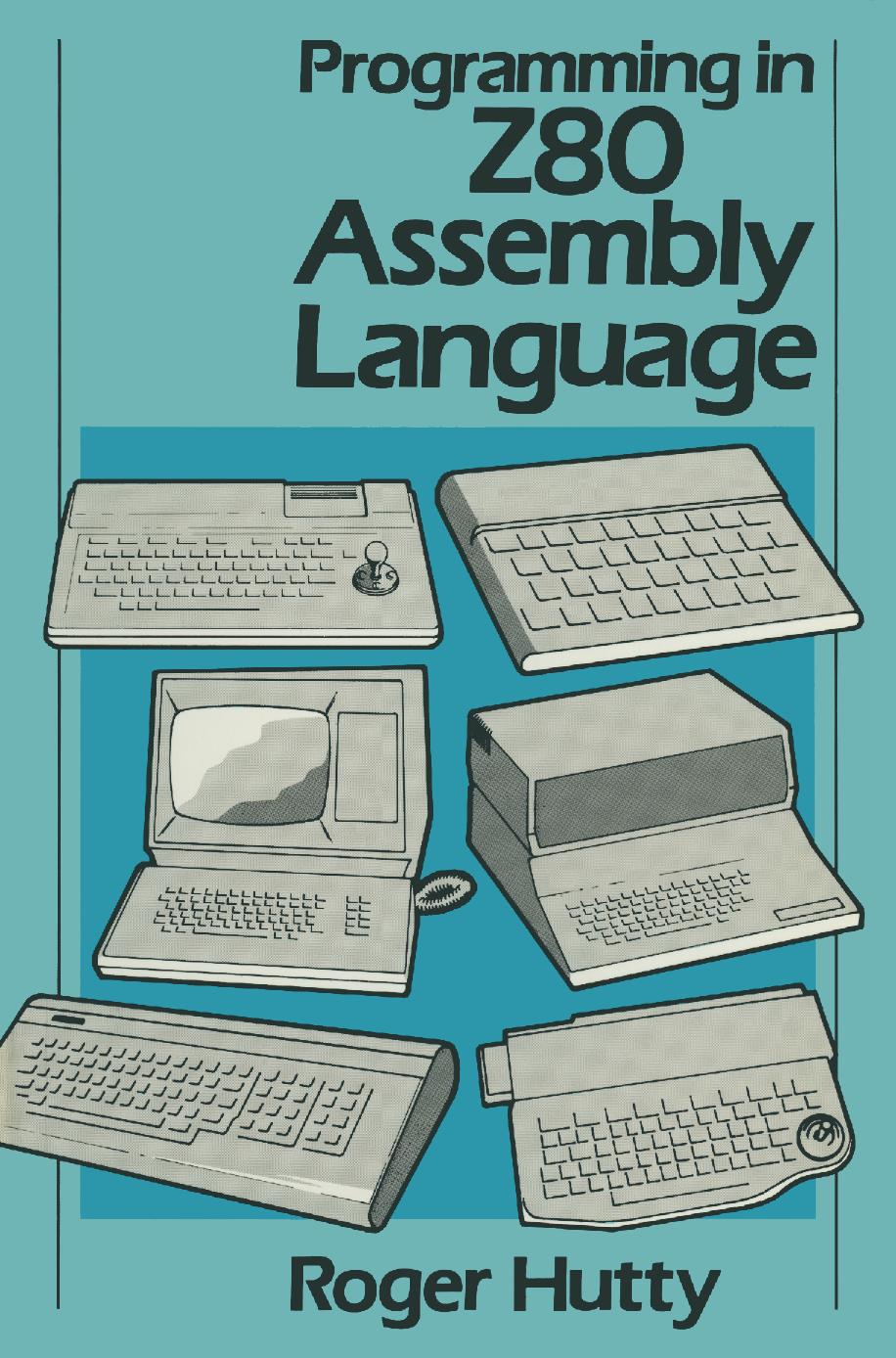 Programming in Z80 Assembly Language by Unknown