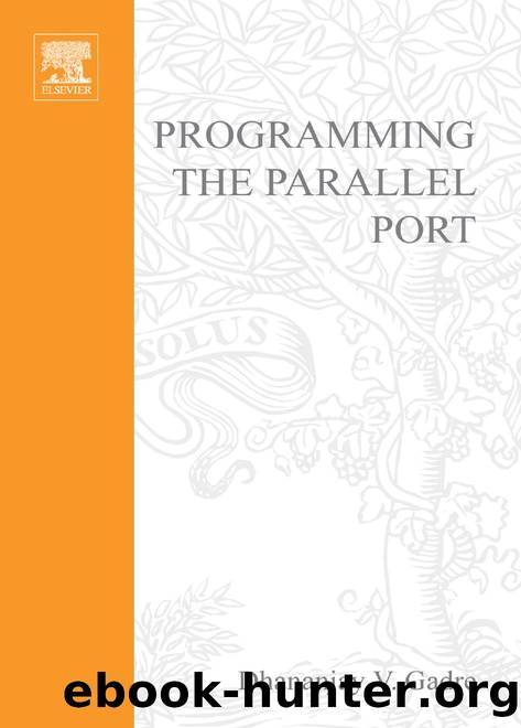 Programming the Parallel Port by Gadre Dhananjay;