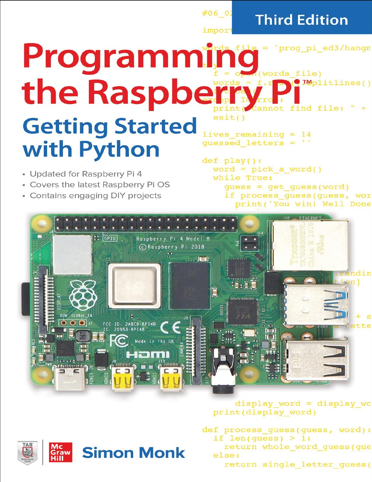 Programming the Raspberry Pi, Third Edition: Getting Started with Python by Simon Monk