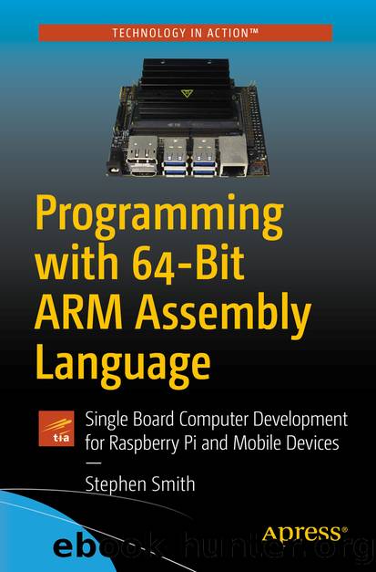 Programming with 64-Bit ARM Assembly Language by Stephen Smith