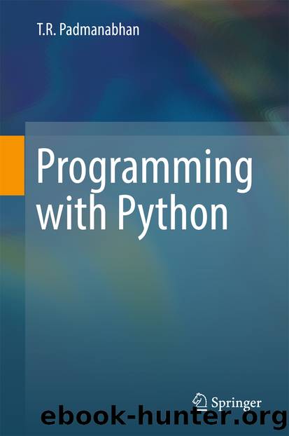 Programming with Python by T R Padmanabhan