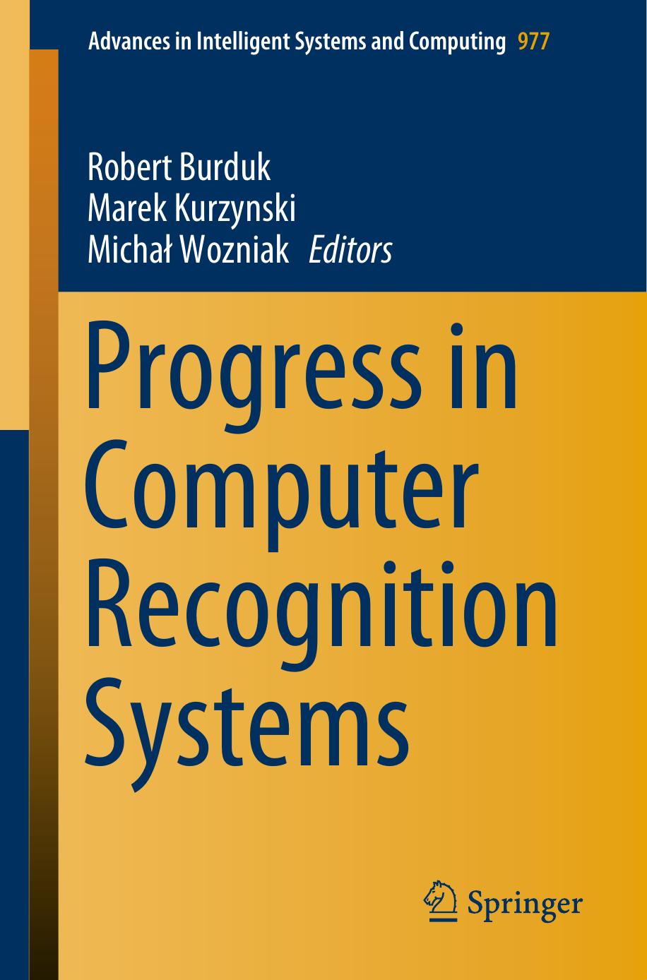 Progress in Computer Recognition Systems by Robert Burduk Marek Kurzynski Michał Wozniak