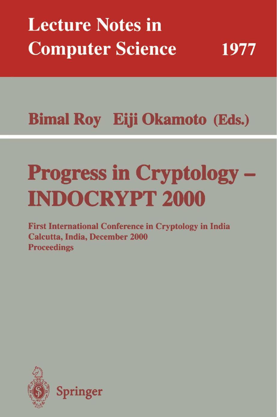 Progress in Cryptology -INDOCRYPT 2000: First International Conference in Cryptology in India Calcutta, India, December 10-13, by Unknow
