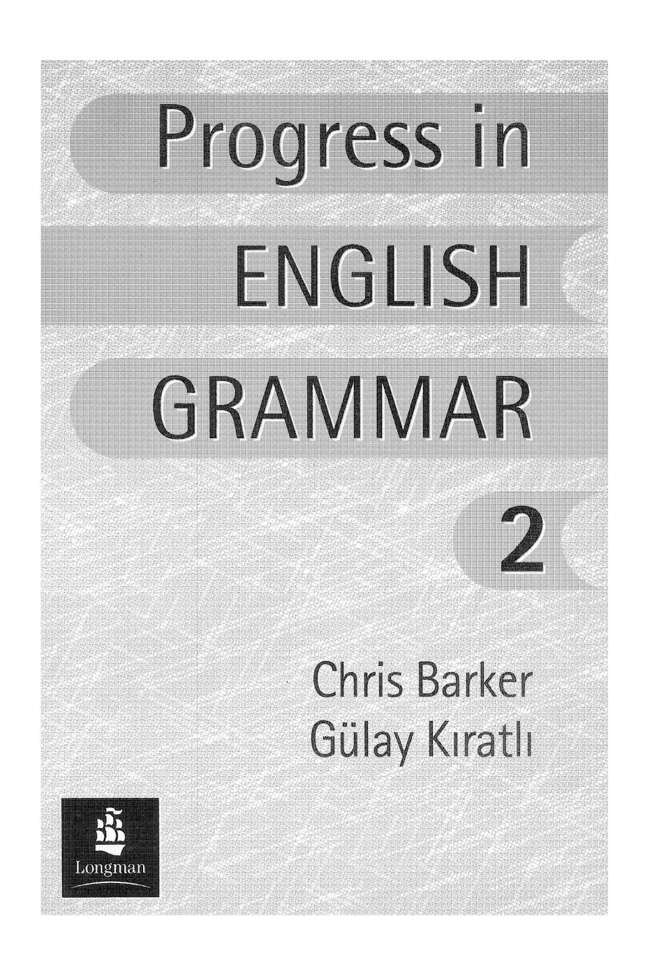 Progress in English Grammar 2 by Barker Chris Kiratli Gülay