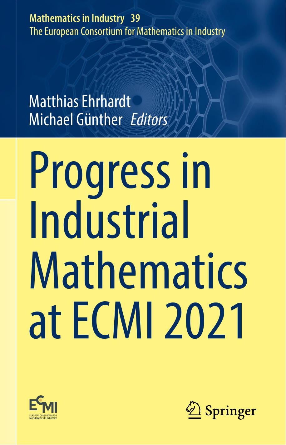 Progress in Industrial Mathematics at ECMI 2021 by Matthias Ehrhardt Michael Günther