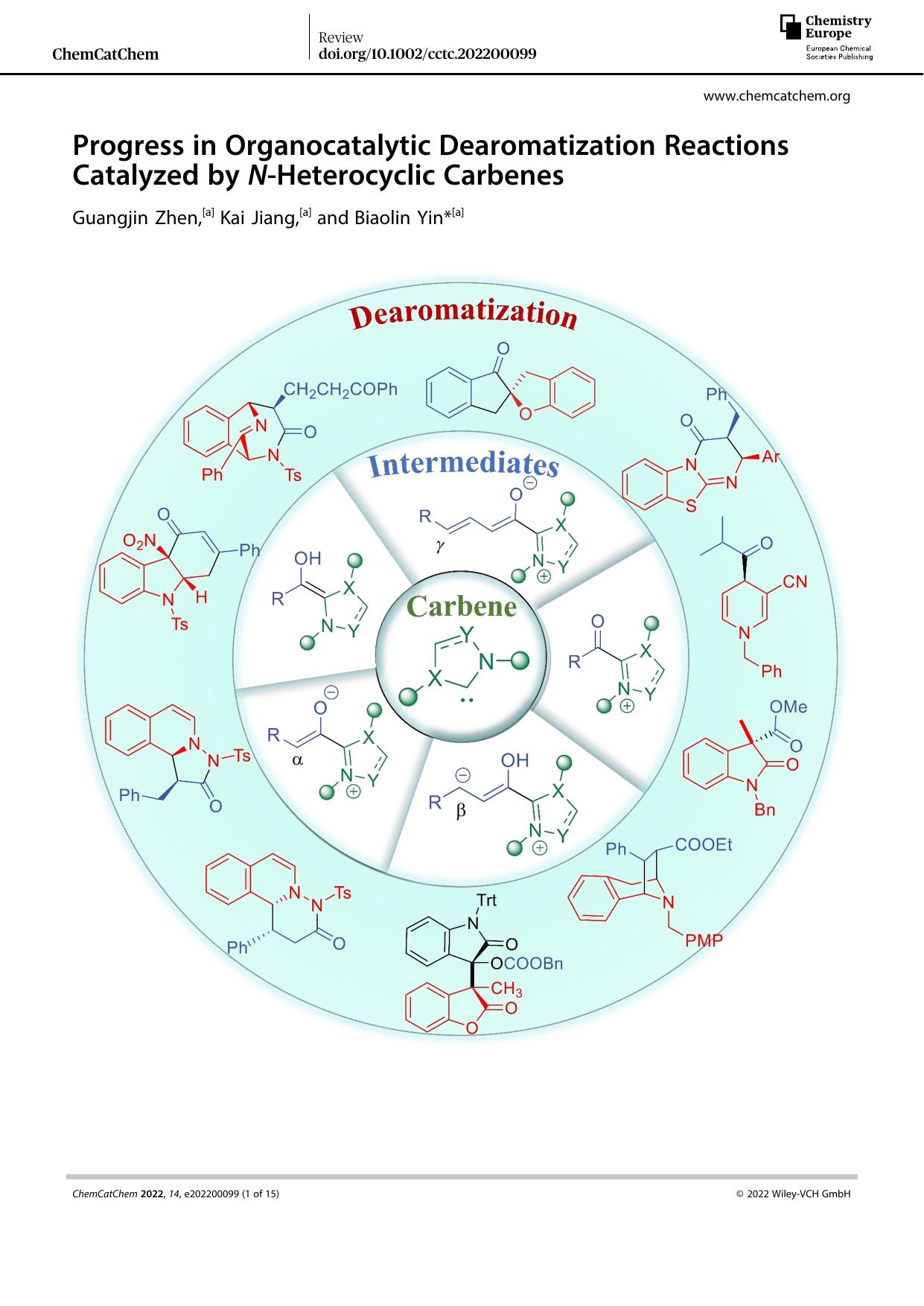 Progress in Organocatalytic Dearomatization Reactions Catalyzed by NâHeterocyclic Carbenes by Unknown