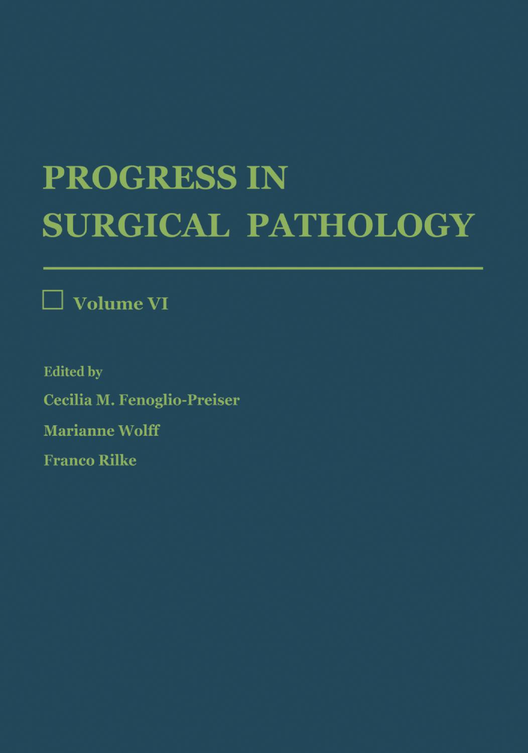 Progress in Surgical Pathology: Volume VI by William C. Black