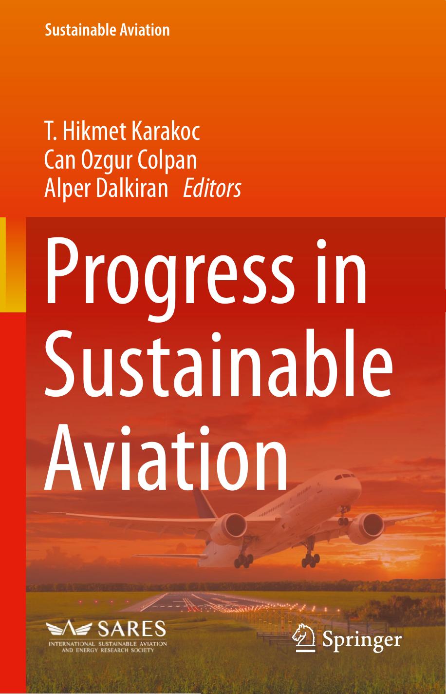 Progress in Sustainable Aviation by T. Hikmet Karakoc Can Ozgur Colpan Alper Dalkiran