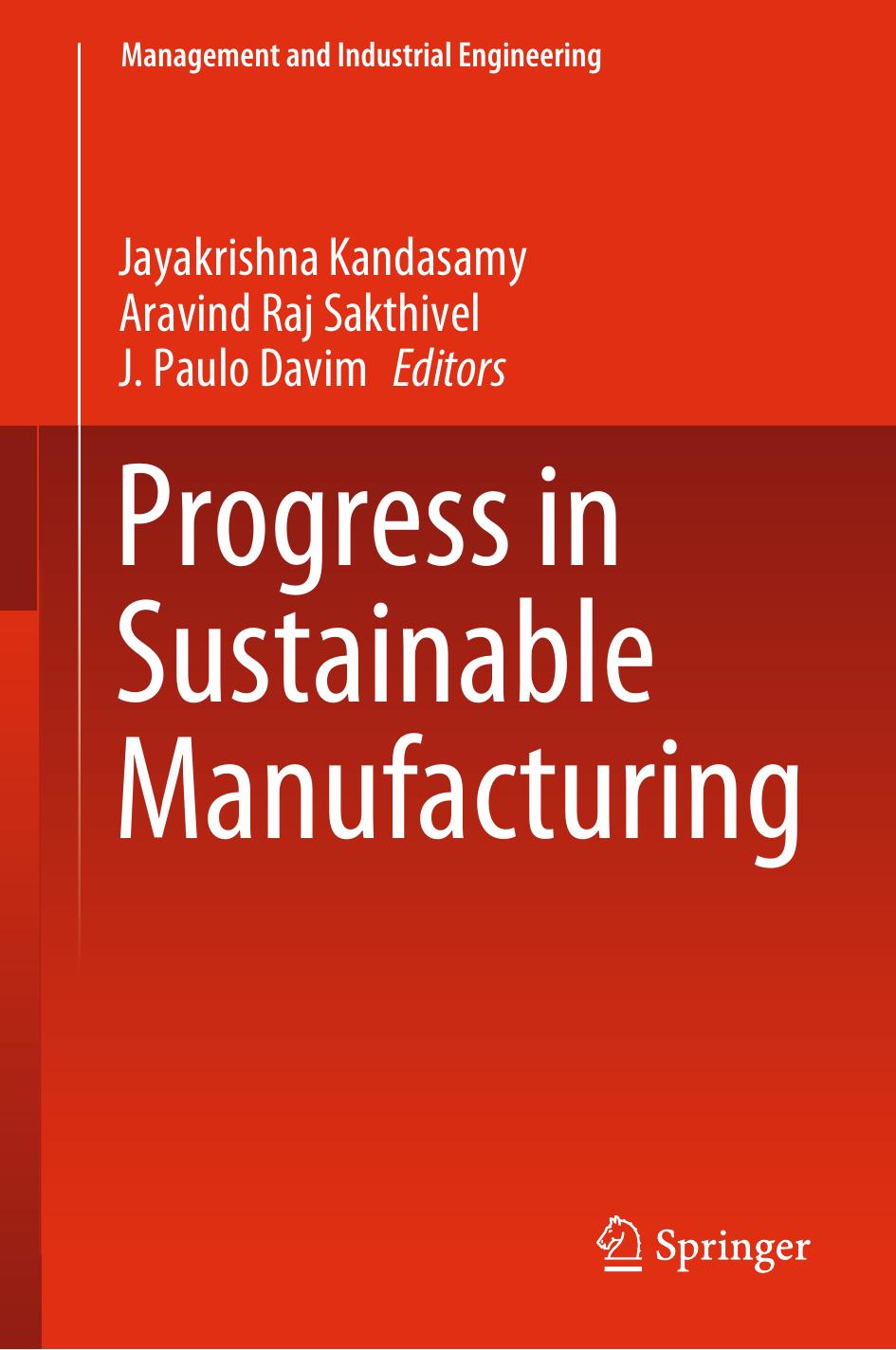 Progress in Sustainable Manufacturing by Jayakrishna Kandasamy Aravind Raj Sakthivel J. Paulo Davim