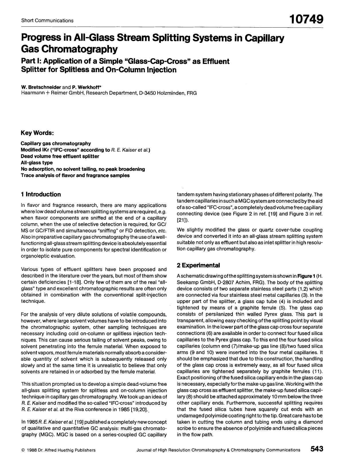 Progress in all-glass stream splitting systems in capillary gas chromatography. Part I: Application of a simple "glass-cap-cross" as effluent splitter for splitless and on-column injection by Unknown