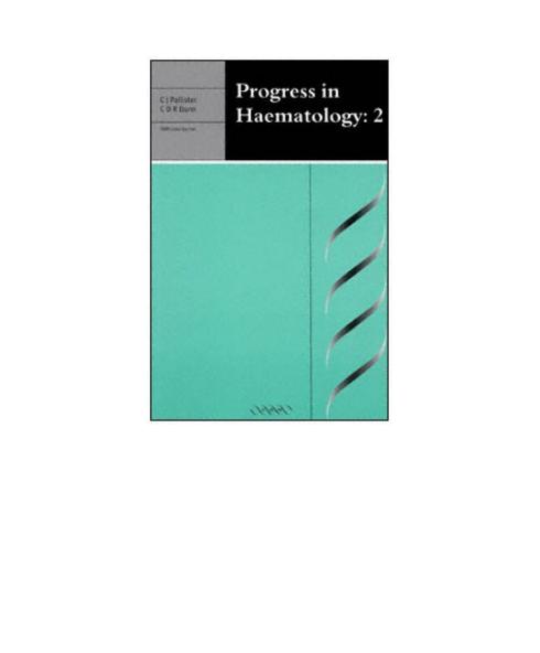 Progress in haematology 2 by Dunn C. D. R.; Pallister Chris