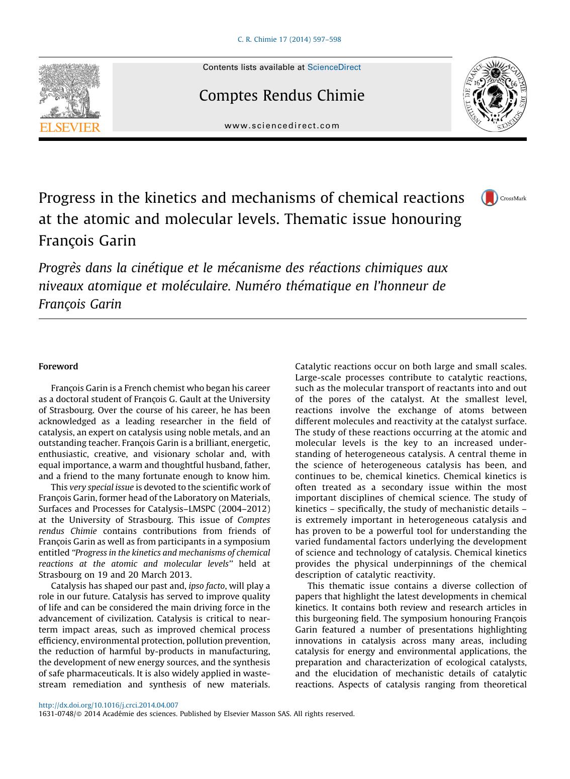 Progress in the kinetics and mechanisms of chemical reactions at the atomic and molecular levels. Thematic issue honouring FranÃ§ois Garin by Ioana Fechete & Viatcheslav Jouikov & Thierry Visart de Bocarmé & Dominique Bazin