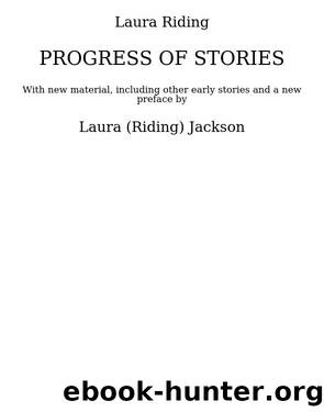 Progress of Stories by Laura (Riding) Jackson