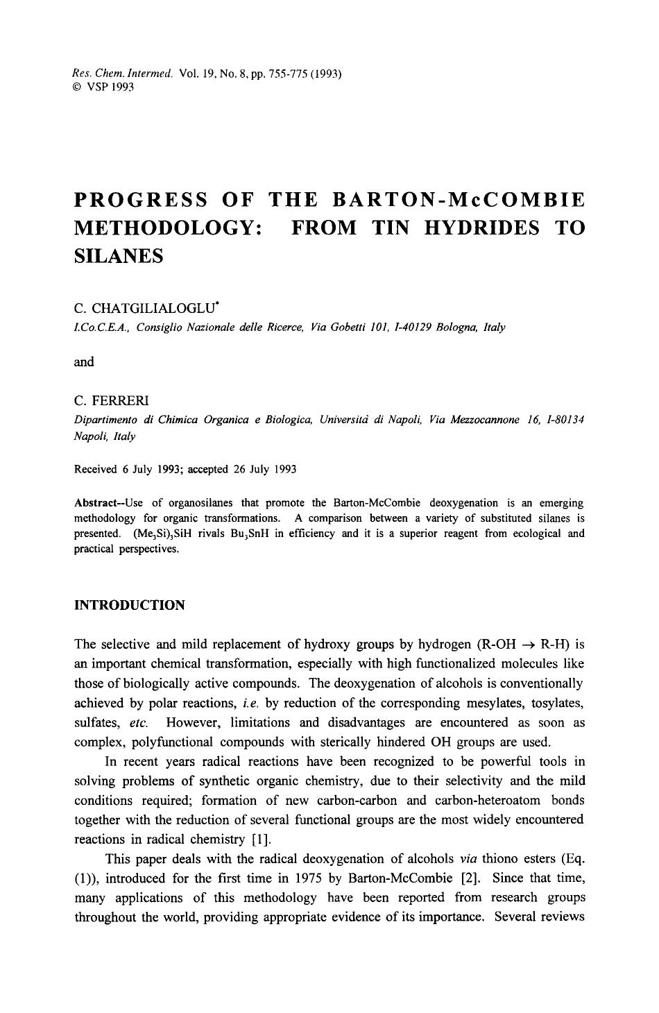 Progress of the Barton-McComble Methodology: From tin hydrides to Silanes by Unknown