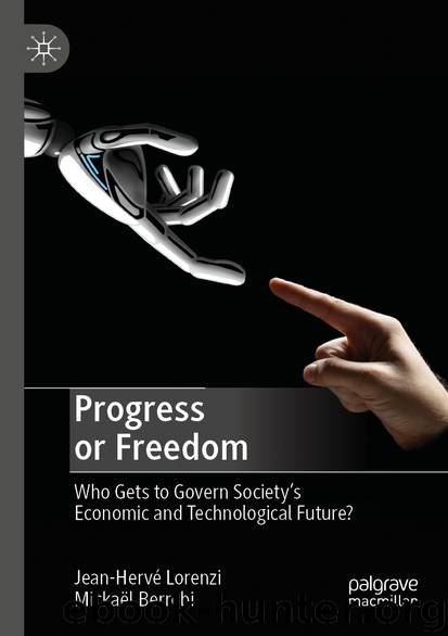 Progress or Freedom by Jean-Hervé Lorenzi & Mickaël Berrebi