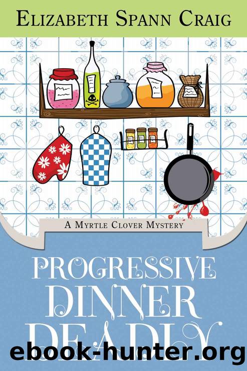 Progressive Dinner Deadly (Myrtle Clover Mysteries Book 2) by Elizabeth Spann Craig