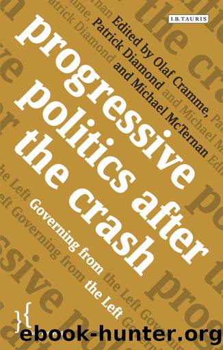 Progressive Politics After the Crash by Olaf Cramme;Patrick Diamond;Michael McTernan;
