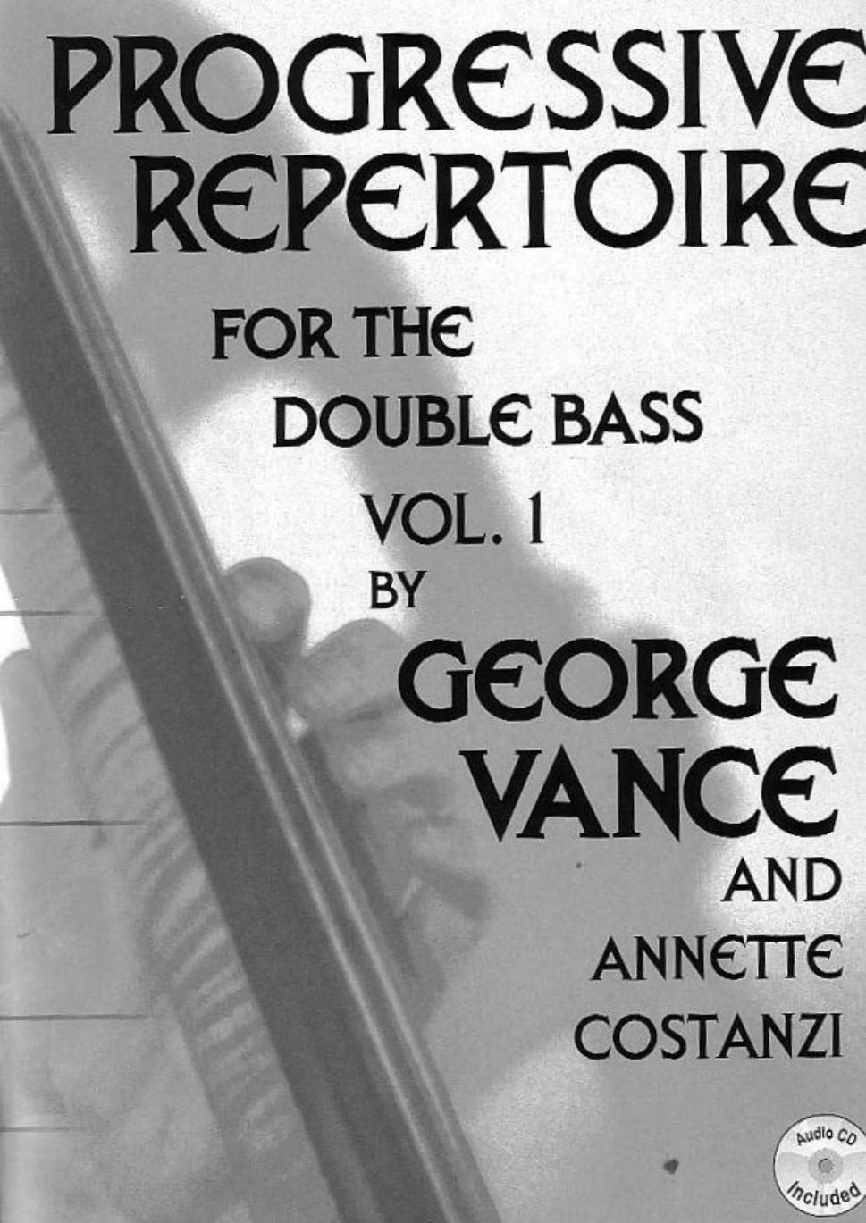 Progressive Repertoire For The Double Bass vol 1 by Vance George