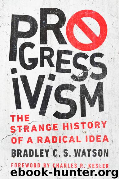 Progressivism by Bradley C. S. Watson