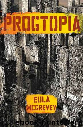 Progtopia: Book 1 of The Progtopia Trilogy by Eula McGrevey