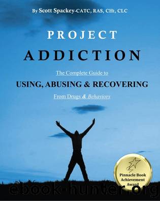 Project Addiction by Scott A Spackey