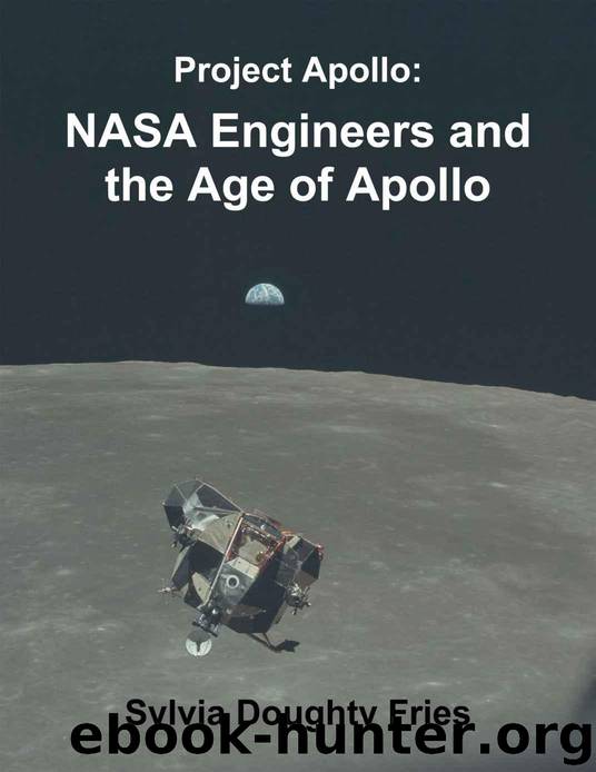 Project Apollo: NASA Engineers and the Age of Apollo by Fries Sylvia Doughty