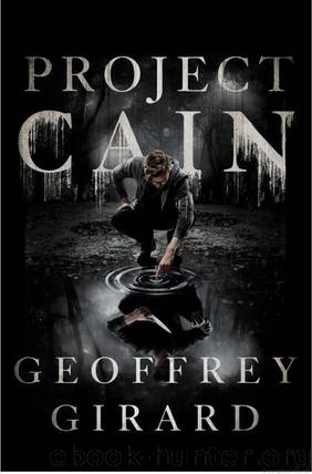 Project Cain (Project Cain) by Geoffrey Girard